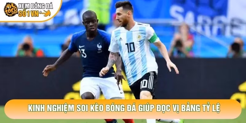 Kinh Nghiệm Soi Kèo Bóng Đá Chuẩn Xác Từ Chuyên Gia