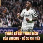 Thống Kê Sút Trúng Đích Của Vinicius - Hồ Sơ Chi Tiết